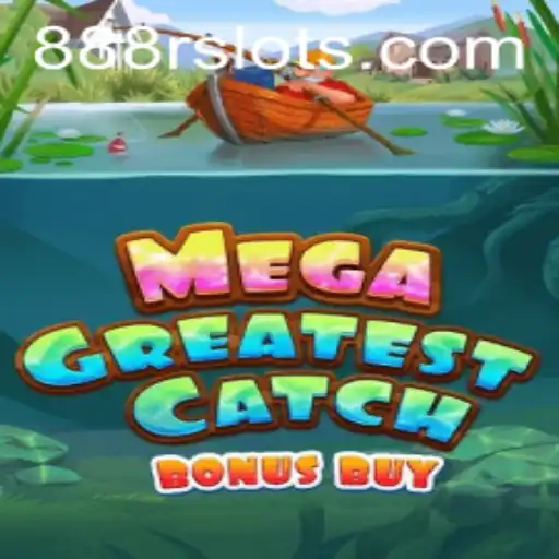 Exploring MegaGreatestCatchBonusBuy: A Thrilling New Adventure with 888R Integration
